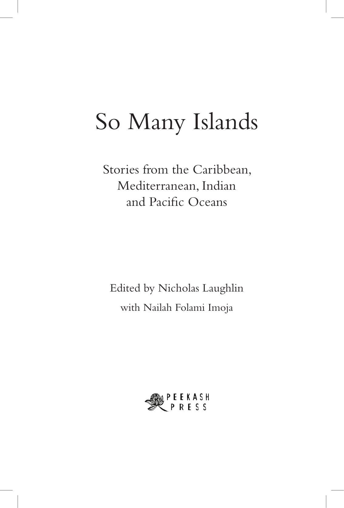 So Many Islands: Stories from the Caribbean, Mediterranean, Indian and Pacific Oceans