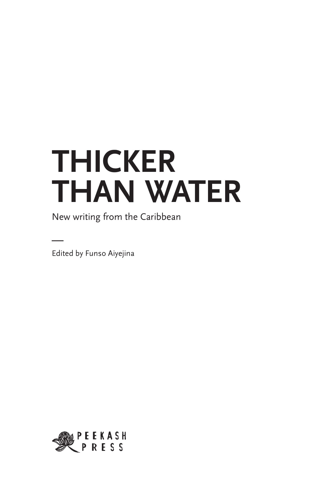 Thicker Than Water: New writing from the Caribbean